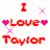 ilovetaylor.gif